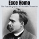 Ecce Homo - Friedrich Nietzsche