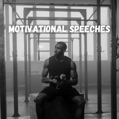 Motivational Speeches:Motivational Speeches