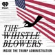 The Whistleblowers: Inside the Trump Administration