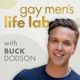 Gay Men's Life Lab with Buck Dodson