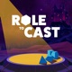 Role To Cast