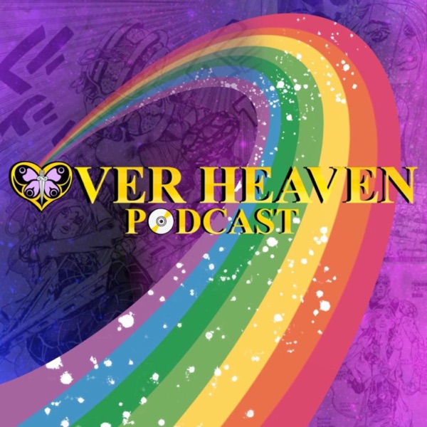 Artwork for Over Heaven Podcast