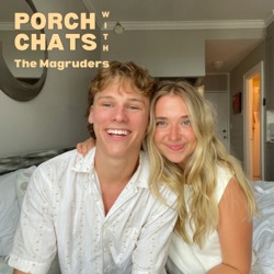 Porch Chats with The Magruders