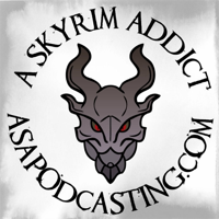 Skyrim Addict: An Elder Scrolls podcast podcast