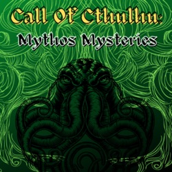 Call of Cthulhu: Mythos Mysteries