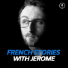 French Stories With Jérôme - Jérôme