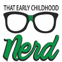 That Early Childhood Nerd podcast