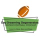 Day Dreaming Degenerates Fantasy Football podcast