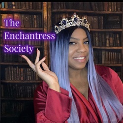 The Enchantress Society With Tia Johnson