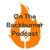 On The Backburner Podcast artwork