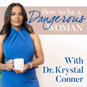 How to be a Dangerous Woman