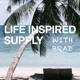 Life Inspired Supply Podcast