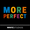 More Perfect - WNYC Studios