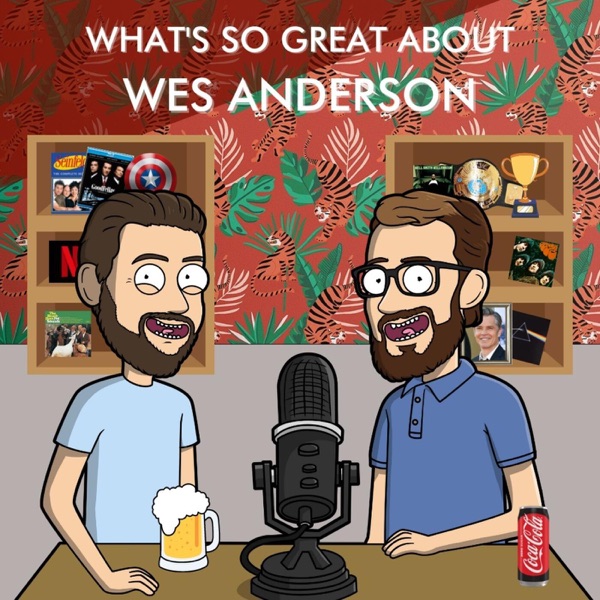 What's So Great About...Wes Anderson