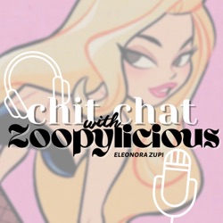 CHIT CHAT con Zoopylicious