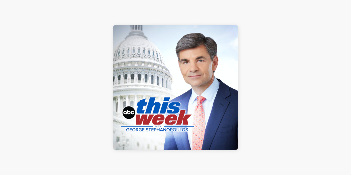  this week with george stephanopoulos on apple podcasts