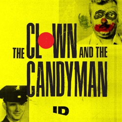Ep. 1: “The Candyman” – The inside story of Dean Corll