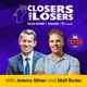 Closers Are Losers with Jeremy Miner