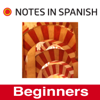 Learn Spanish: Notes in Spanish Inspired Beginners - Ben Curtis and Marina Diez