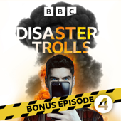 Disaster Trolls - BBC Radio 4