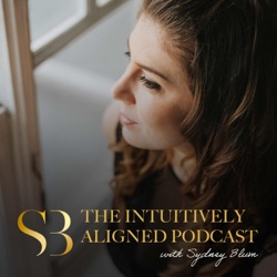 EP 24: Why Intention Matters with Sydney Blum