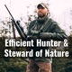 Efficient Hunter & Steward of Nature