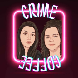 Crime Coffee 's Podcast