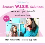 How to have the “sensory cup” talk