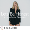 Let's Be Honest with Kristin Cavallari - Dear Media