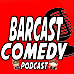 Barcast Comedy (Would You Rather Podcast)