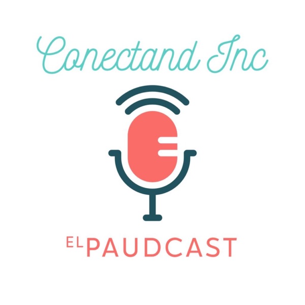 Conectand Inc, el Paudcast