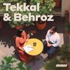 Tekkal & Behroz - Düzen Tekkal, Khesrau Behroz und Undone