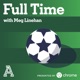 Full Time: A show about women's soccer