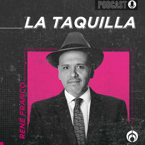 La Taquilla con René Franco