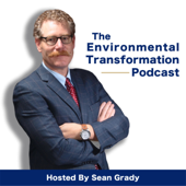 The Environmental Transformation Podcast - Sean Grady