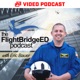 The FlightBridgeED Podcast - Video