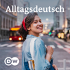 Deutsche im Alltag – Alltagsdeutsch | Audios | DW Deutsch lernen - DW.COM | Deutsche Welle