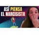 ¿Cómo piensa la Mente Narcisista?