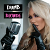 Dumb Blonde - Dumb Blonde Productions