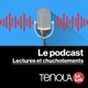 Le podcast de Tenou'a - Lectures et chuchotements