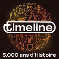 Timeline, 5.000 ans d’Histoire podcast