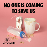 No One is Coming to Save Us podcast