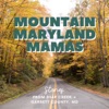 Mountain Maryland Mamas artwork