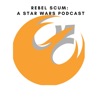 Rebel Scum: A Star Wars Podcast artwork