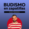 Budismo en Zapatillas - Lucas Casanova