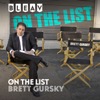 Bleav presents On The List with Brett Gursky