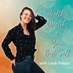 Health, Wealth, and Your Best Self