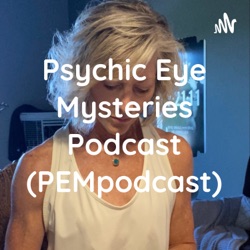 He Said, She Said High Profile Tiffs: DEPP vs. HEARD, Psychic Eye Mysteries Podcast Episode 63