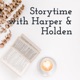 Storytime with Harper, Holden & Baby Butter