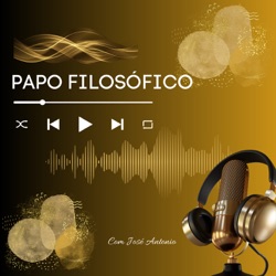 Papo Filosófico Podcast